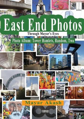 Cover image for East End Photos Through Mayar's Eyes Tower Hamlets Random Two