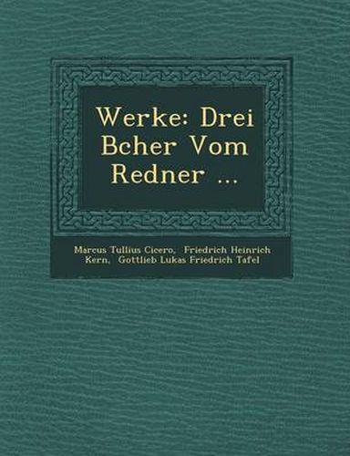 Cover image for Werke: Drei B Cher Vom Redner ...