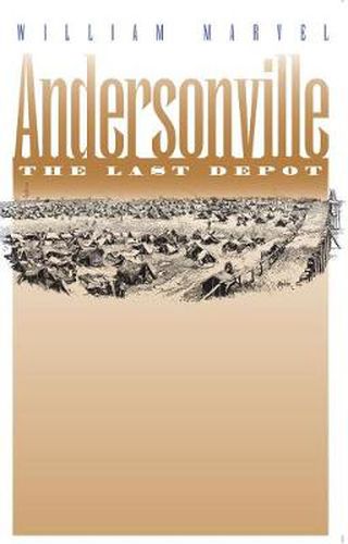 Cover image for Andersonville: The Last Depot