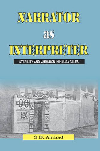 Cover image for Narrator as Interpreter: Stability and Variation in Hausa Tales