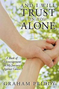 Cover image for And I Will Trust in You Alone