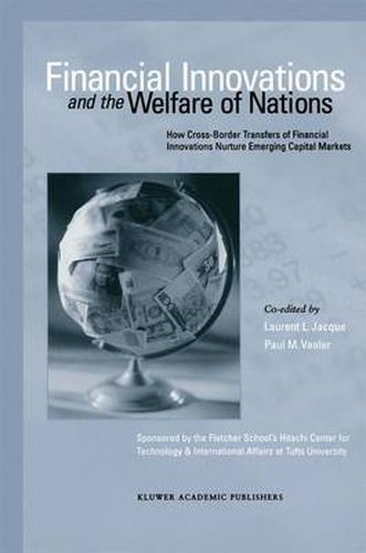 Financial Innovations and the Welfare of Nations: How Cross-Border Transfers of Financial Innovations Nurture Emerging Capital Markets