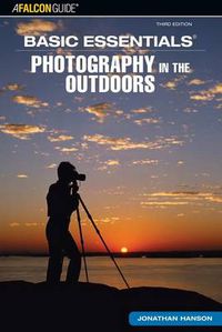 Cover image for Basic Essentials (R) Photography in the Outdoors