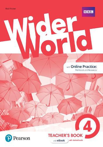 Cover image for Wider World 4 Teacher's Book with MyEnglishLab & ExtraOnline Home Work + DVD-ROM Pack