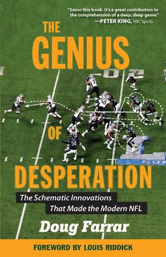 Cover image for The Genius of Desperation: The Schematic Innovations that Made the Modern NFL