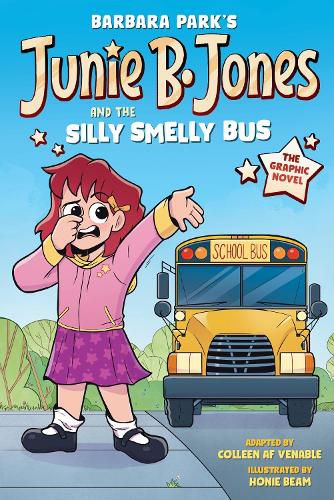Cover image for Junie B. Jones and the Silly Smelly Bus: The Graphic Novel