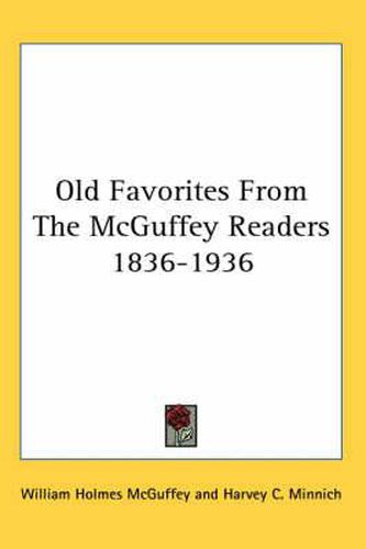 Cover image for Old Favorites from the McGuffey Readers 1836-1936