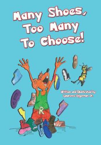 Cover image for Many Shoes: Too Many to Choose