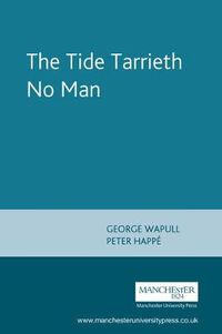 Cover image for The Tide Tarrieth No Man: By George Wapull