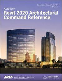 Cover image for Autodesk Revit 2020 Architectural Command Reference