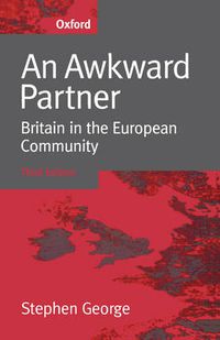 Cover image for An Awkward Partner: Britain in the European Community