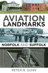 Cover image for Aviation Landmarks - Norfolk and Suffolk