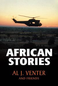 Cover image for African stories by Al J.Venter and friends