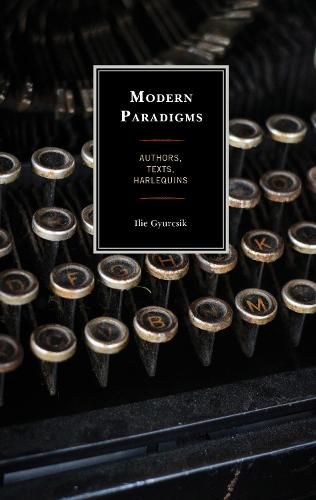 Cover image for Modern Paradigms: Authors, Texts, Harlequins