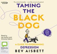 Cover image for Taming The Black Dog: A guide to overcoming depression