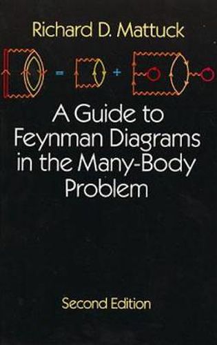 Cover image for A Guide to Feynman Diagrams in the Many-body Problem