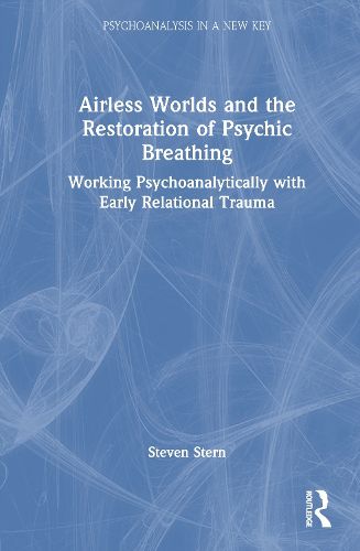 Cover image for Airless Worlds and the Restoration of Psychic Breathing