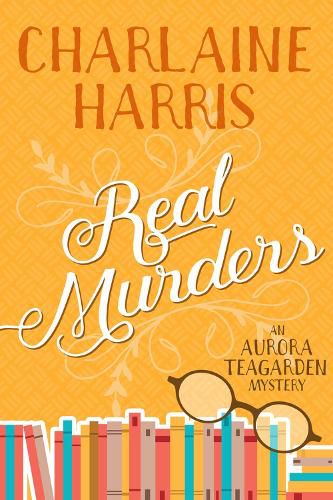 Real Murders: An Aurora Teagarden Mystery