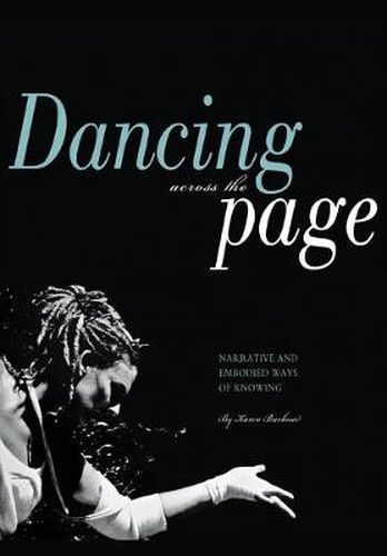 Cover image for Dancing Across the Page: Narrative and Embodied Ways of Knowing