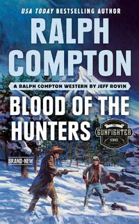 Cover image for Ralph Compton Blood Of The Hunters