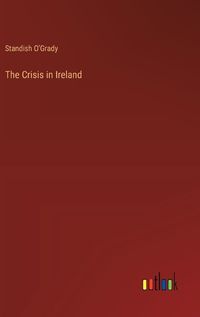 Cover image for The Crisis in Ireland