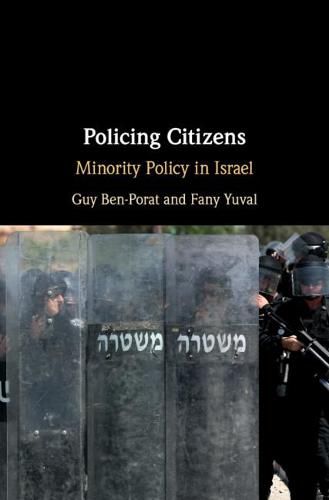 Policing Citizens: Minority Policy in Israel