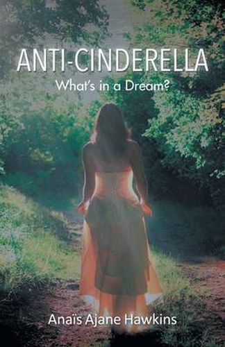 Cover image for Anti-Cinderella: What's in a Dream?