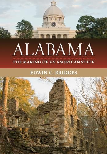 Cover image for Alabama: The Making of an American State