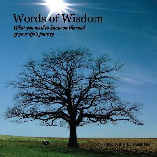 Cover image for Words of Wisdom: What you need to know on the road of your life's journey