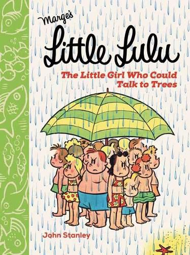 Cover image for Little Lulu: The Little Girl Who Could Talk to Trees