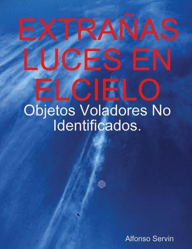 Cover image for Extranas Luces En Elcielo