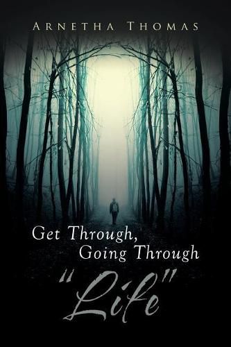 Cover image for Get Through, Going through  Life