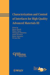 Cover image for Characterization and Control of Interfaces for High Quality Advanced Materials III