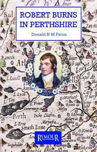 Cover image for Robert Burns in Perthshire