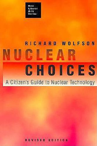 Cover image for Nuclear Choices: A Citizen's Guide to Nuclear Technology