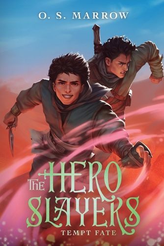 Cover image for The Hero Slayers Tempt Fate