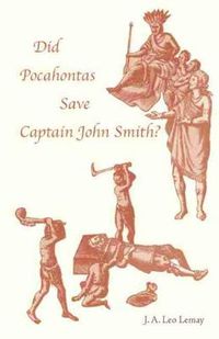 Cover image for Did Pocahontas Save Captain John Smith?