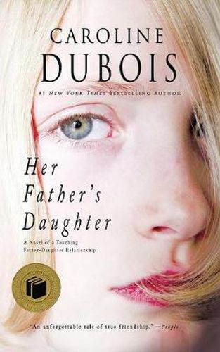 Cover image for Her Father's Daughter: A Novel of a Touching Father-Daughter Relationship