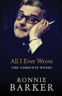 Cover image for All I Ever Wrote: The Complete Works