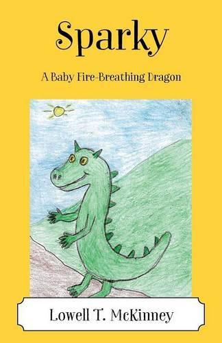 Cover image for Sparky: A Baby Fire-Breathing Dragon