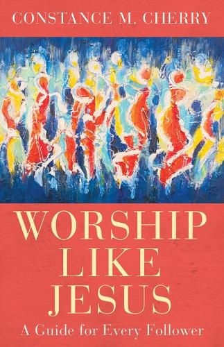 Cover image for Worship Like Jesus