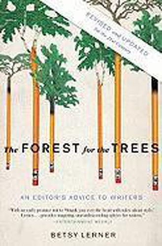 Cover image for The Forest for the Trees (Revised and Updated): An Editor's Advice to Writers