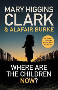 Cover image for Where Are the Children Now?