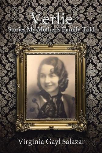 Cover image for Verlie: Stories My Mother's Family Told