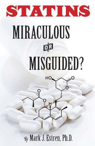 Cover image for Statins: Miracle or Mistake?