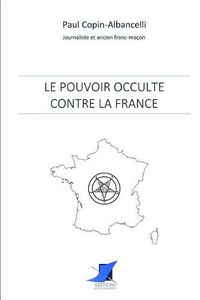 Cover image for Le pouvoir occulte contre la France