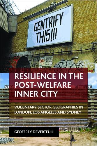 Cover image for Resilience in the Post-Welfare Inner City: Voluntary Sector Geographies in London, Los Angeles and Sydney