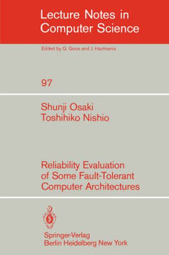 Cover image for Reliability Evaluation of Some Fault-Tolerant Computer Architectures