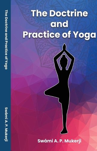 Cover image for The Doctrine and Practice of Yoga
