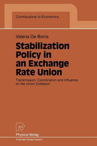 Cover image for Stabilization Policy in an Exchange Rate Union: Transmission, Coordination and Influence on the Union Cohesion
